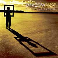 Shadowman : Different Angles